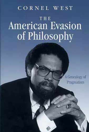 The American Evasion of Philosophy cover