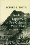 War and Diplomacy in Pre-Colonial West Africa cover
