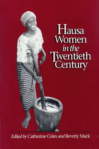 Hausa Women in the Twentieth Century cover