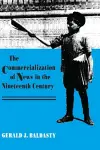 The Commercialization of News in the Nineteenth Century cover