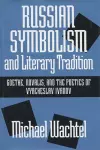 Russian Symbolism and Literary Tradition cover