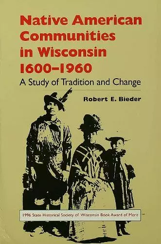 Native American Communities in Wisconsin, 1630-1960 cover