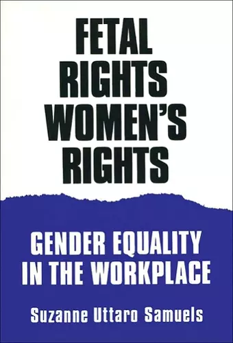 Fetal Rights, Women's Rights cover