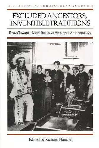 Excluded Ancestors, Inventible Traditions cover