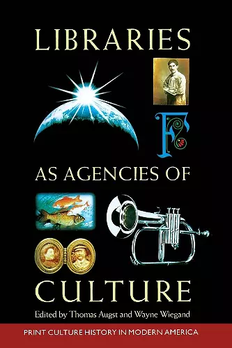 Libraries As Agencies of Culture cover