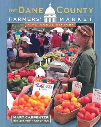 The Dane County Farmers' Market cover