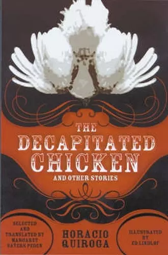 The Decapitated Chicken and Other Stories cover