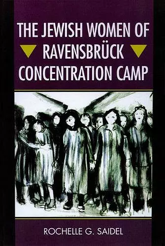 The Jewish Women of Ravensbruck Concentration Camp cover