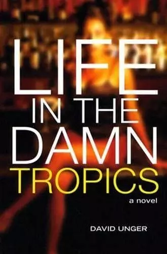 Life in the Damn Tropics cover