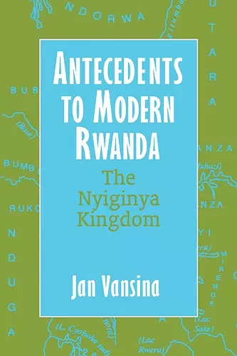 Antecedents to Modern Rwanda cover