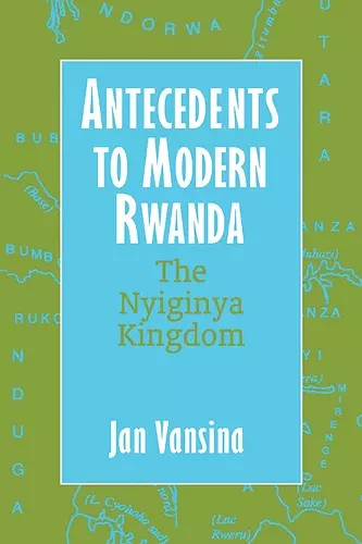 Antecedents to Modern Rwanda cover
