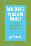 Antecedents to Modern Rwanda cover