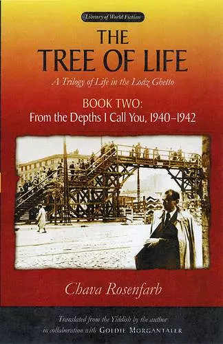 The Tree of Life Bk. 2; From the depths I call you, 1940-1942 cover