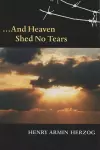 And Heaven Shed No Tears cover