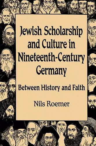 Jewish Scholarship and Culture in Nineteenth-century Germany cover