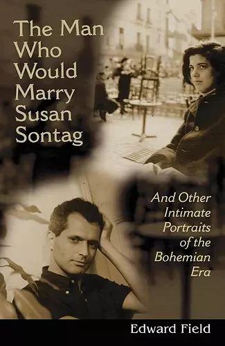 The Man Who Would Marry Susan Sontag cover