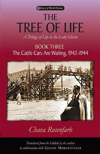The Tree of Life Bk. 3; Cattle Cars are Waiting, 1942-1944 cover