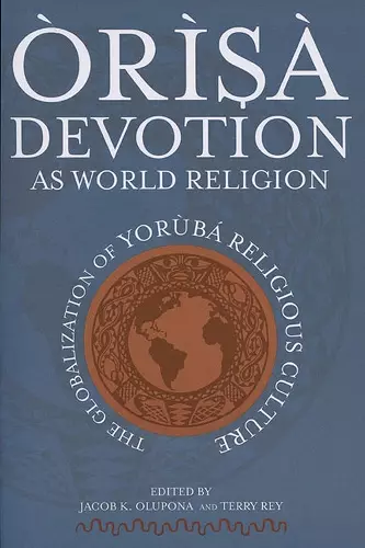 Orisa Devotion as World Religion cover