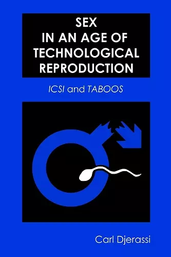 Sex in an Age of Technological Reproduction cover