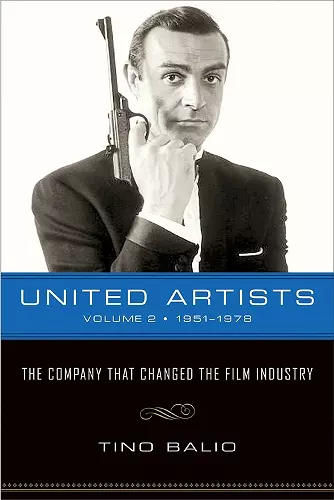 United Artists V. 2; 1951-1978 - the Company That Changed the Film Industry cover