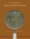 New Perspectives on Etruria and Early Rome cover