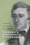 Thoreau's Democratic Withdrawal cover