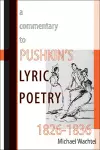 A Commentary to Pushkin's Lyric Poetry, 1826-1836 cover