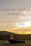 Love and Fatigue in America cover