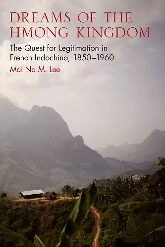 Dreams of the Hmong Kingdom cover
