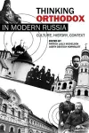 Thinking Orthodox in Modern Russia cover