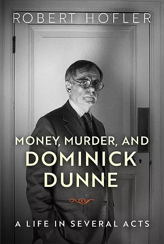 Money, Murder, and Dominick Dunne cover