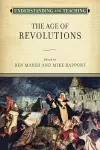 Understanding and Teaching the Age of Revolutions cover