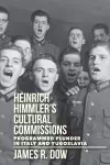 Heinrich Himmler's Cultural Commissions cover