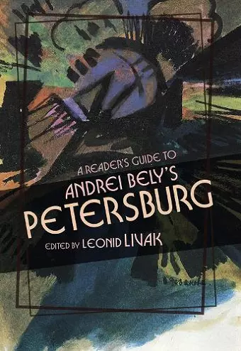 A Reader's Guide to Andrei Bely's "Petersburg cover