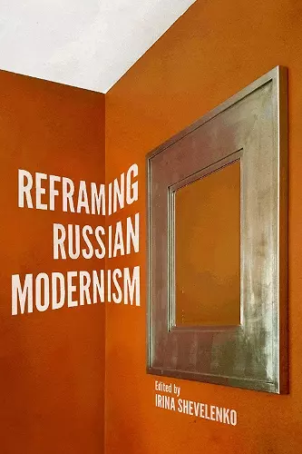 Reframing Russian Modernism cover