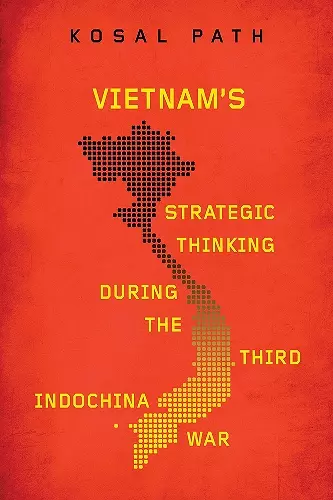 Vietnam's Strategic Thinking During the Third Indochina War cover