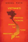 Vietnam's Strategic Thinking During the Third Indochina War cover