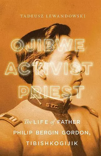 Ojibwe, Activist, Priest cover