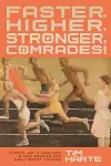 Faster, Higher, Stronger, Comrades! cover