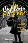 The Unlikely Futurist cover
