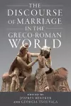 The Discourse of Marriage in the Greco-Roman World cover