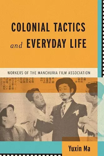 Colonial Tactics and Everyday Life cover