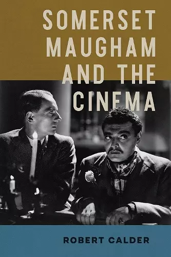 Somerset Maugham and the Cinema cover