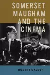 Somerset Maugham and the Cinema cover