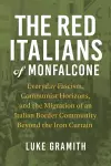 The Red Italians of Monfalcone cover
