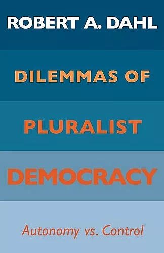 Dilemmas of Pluralist Democracy cover