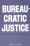 Bureaucratic Justice cover