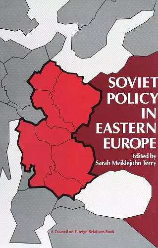Soviet Policy in Eastern Europe cover