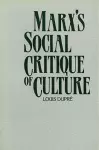 Marx’s Social Critique of Culture cover
