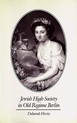 Jewish High Society in Old Regime Berlin cover